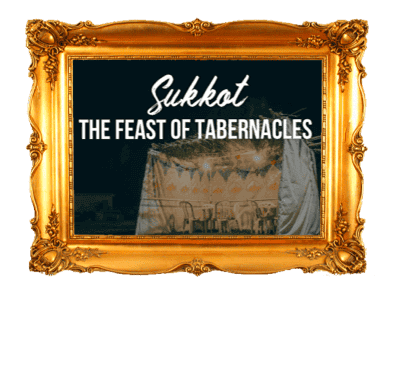 Sukkot – Feast Of Tabernacles